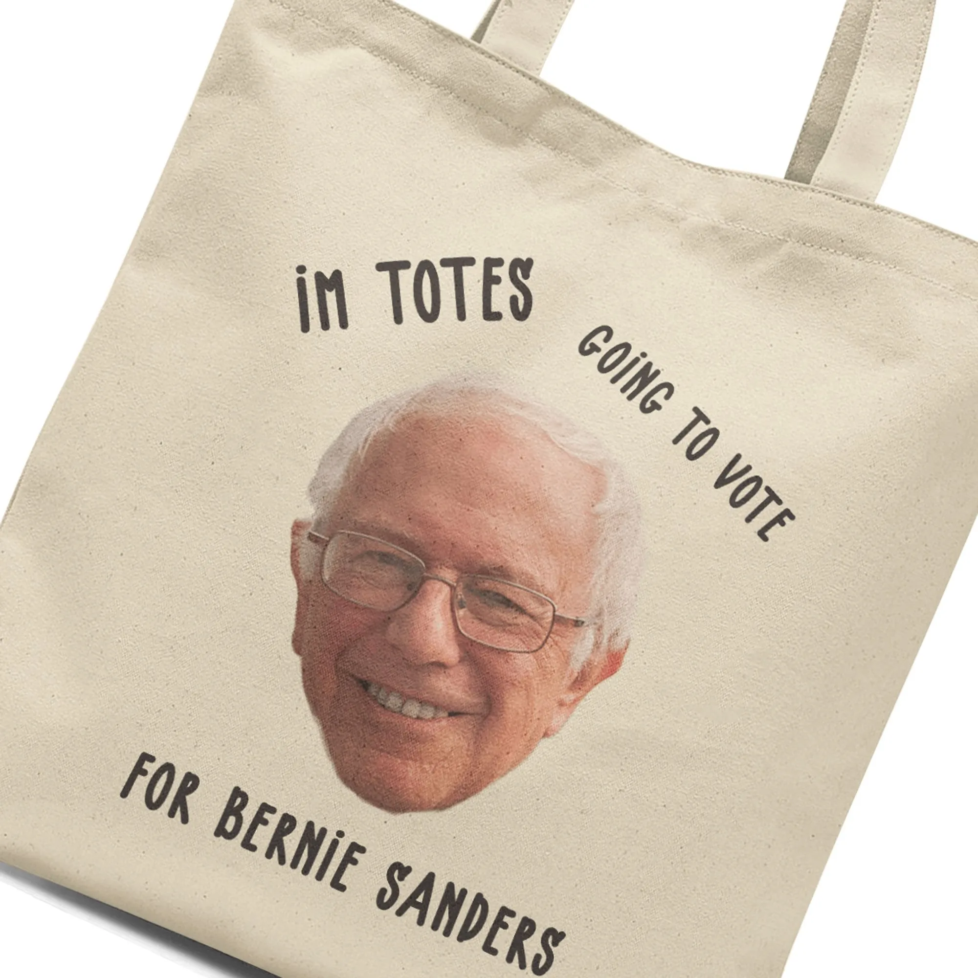 Function - Bernie Sanders I'm Totes Going To Vote For Bernie 12 oz Heavy Canvas Cotton Tote Bag